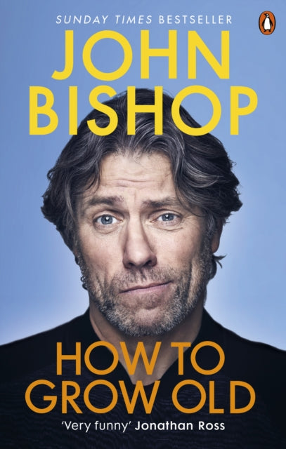 Book cover of: How to Grow Old. By: John Bishop - undifferentiated