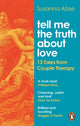 Book cover of: Tell Me the Truth About Love. By: Susanna Abse