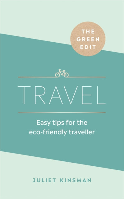 Book cover of: Green Edit: Travel. By: Juliet Kinsman