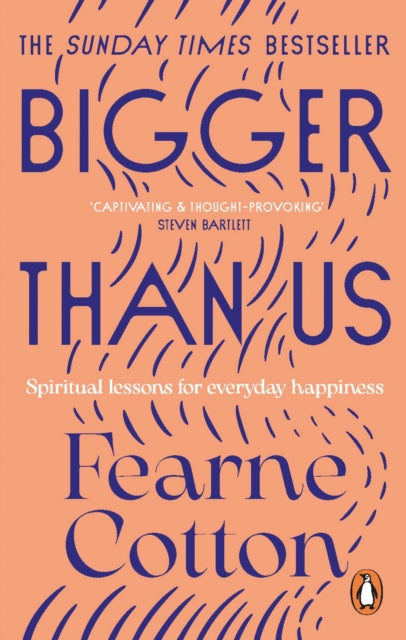 Book cover of: Bigger Than Us. By: Fearne Cotton