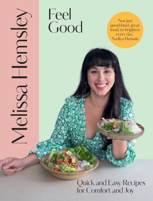 Book cover of: Feel Good. By: Melissa Hemsley