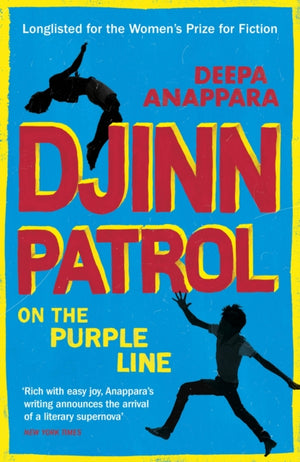Djinn Patrol on the Purple Line, Discover the immersive novel longlisted for the Women’s Prize 2020