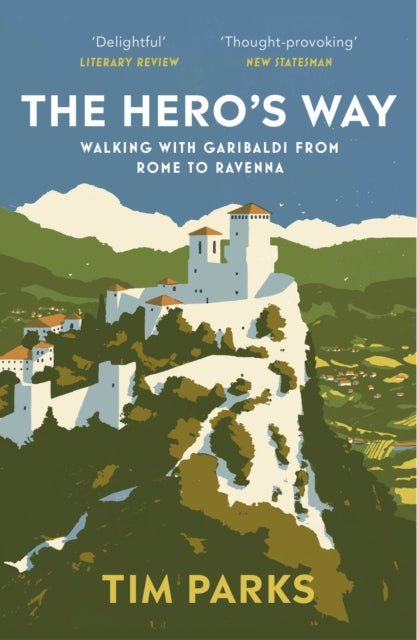 Book cover of: Hero's Way. By: Tim Parks
