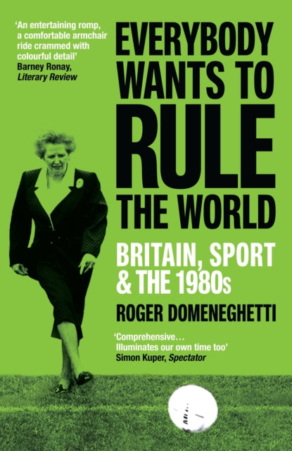 Book cover of: Everybody Wants to Rule the World. By: Roger Domeneghetti