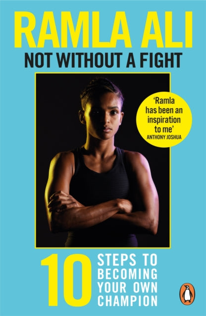Not Without a Fight: Ten Steps to Becoming Your Own Champion 9781529118773 Ramla Ali