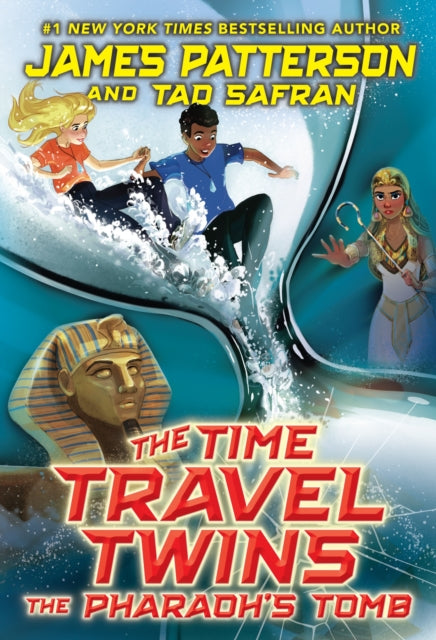 Time Travel Twins: The Pharaoh’s Tomb 9781529120752 James Patterson