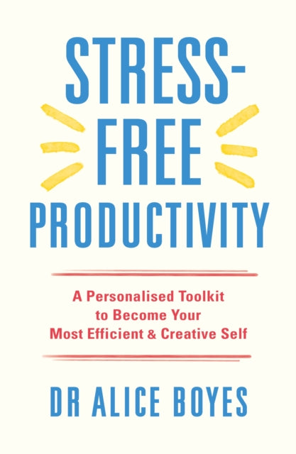 Stress-Free Productivity