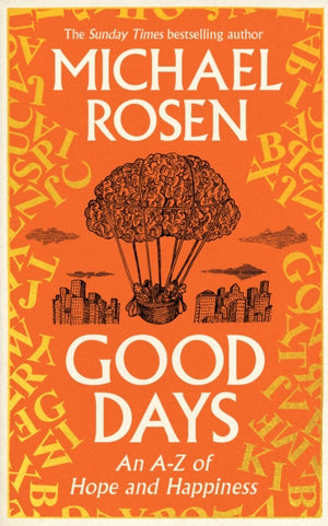 Good Days, An A-Z of Hope and Happiness