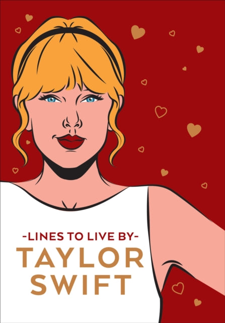 Book cover of: Taylor Swift Lines To Live By