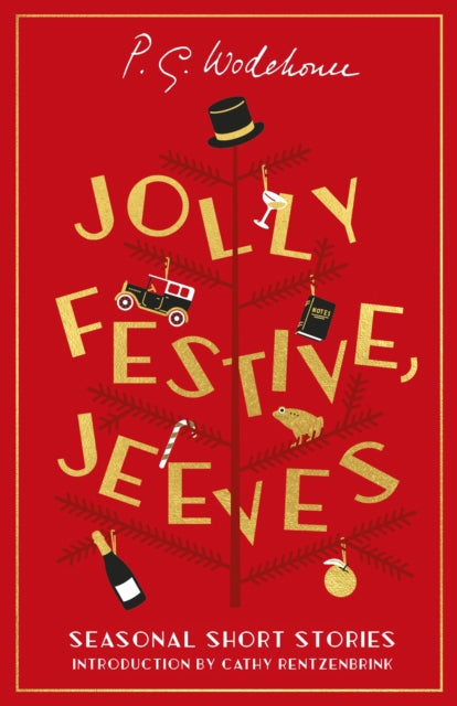 Jolly Festive, Jeeves, Seasonal Stories from the World of Wodehouse 9781529153569 P. G. Wodehouse