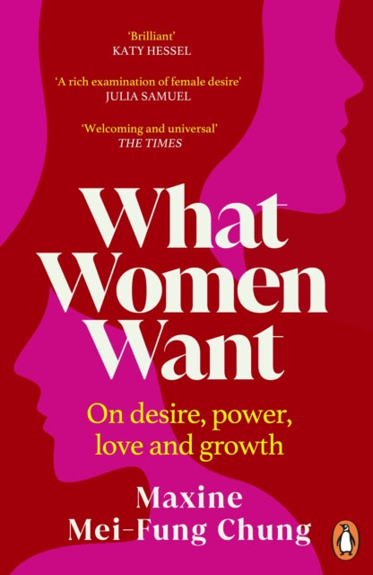 Book cover of: What Women Want. By: Maxine Mei-Fung Chung