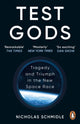 Book cover of: Test Gods. By: Nicholas Schmidle