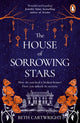 Book cover of: House of Sorrowing Stars. By: Beth Cartwright