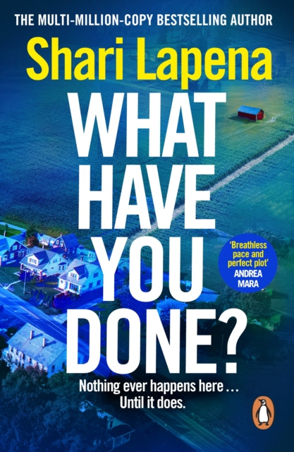 What Have You Done? 9781529176162 Shari Lapena