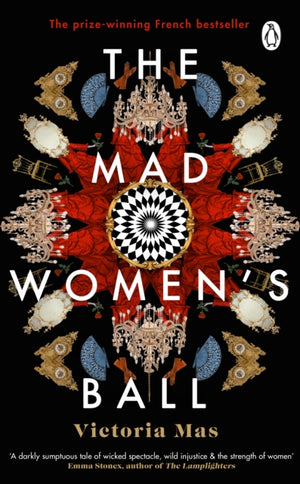 Mad Women's Ball, The prize-winning, international bestseller and Sunday Times Top Fiction selection