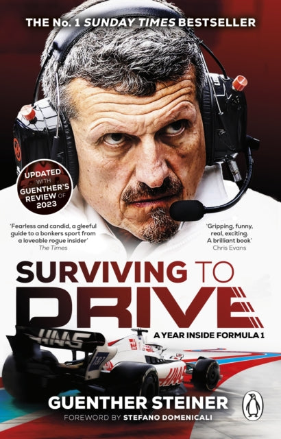 Surviving to Drive, A Year Inside Formula 1 9781529177480 Guenther Steiner