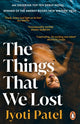 Book cover of: Things That We Lost. By: Jyoti Patel