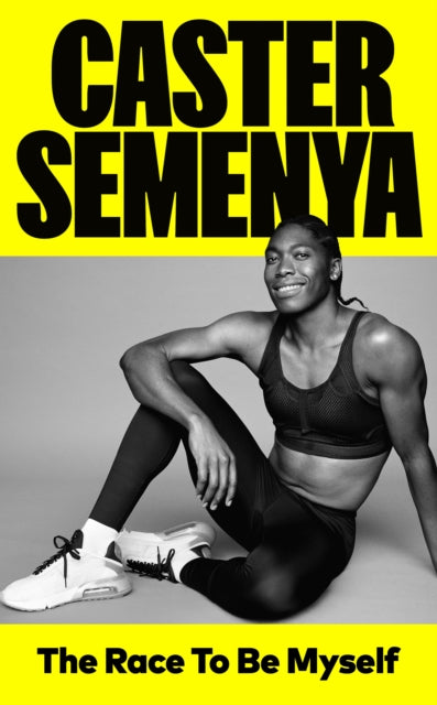 Race To Be Myself 9781529186369 Caster Semenya