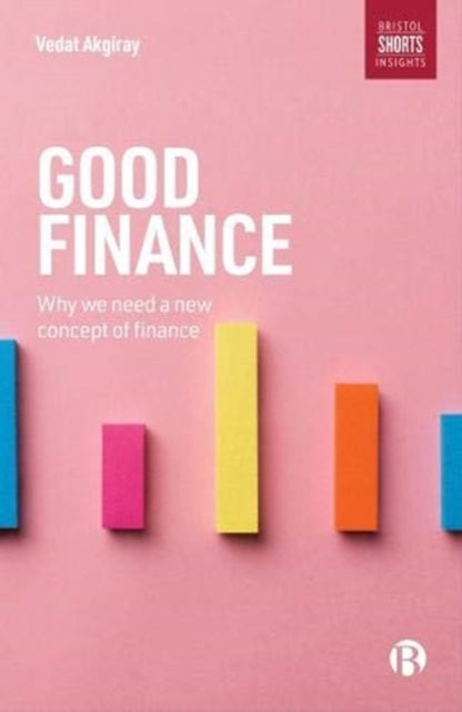 Book cover of: Good Finance. By: Vedat Akgiray