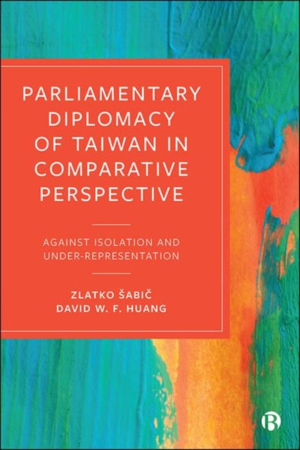 Book cover of: Parliamentary Diplomacy of Taiwan in Comparative Perspective. By: Zlatko Sabič
