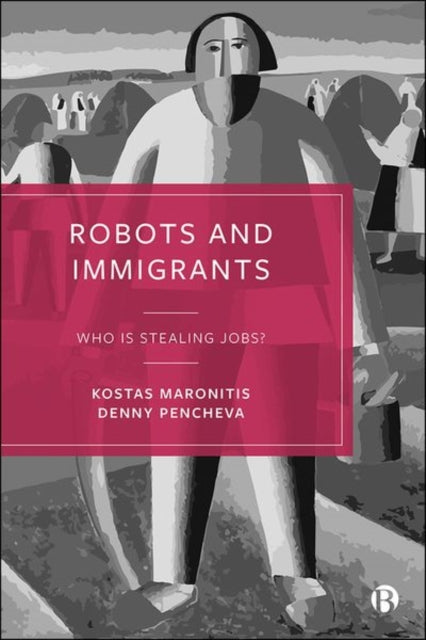 Book cover of: Robots and Immigrants. By: Kostas Maronitis