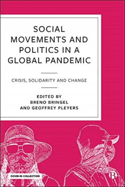 Book cover of: Social Movements and Politics During COVID-19. By: Breno Bringel