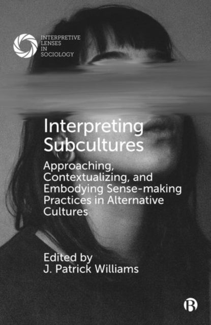 Book cover of: Interpreting Subcultures. By: J. Patrick Williams