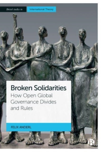 Book cover of: Broken Solidarities. By: Felix Anderl