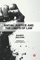 Book cover of: Racial Justice and the Limits of Law. By: Bharat Malkani