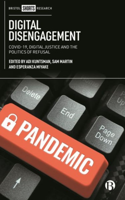 Book cover of: Digital Disengagement. By: Adi Kuntsman