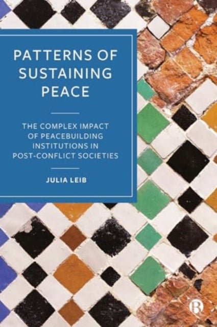 Book cover of: Patterns of Sustaining Peace. By: Julia Leib