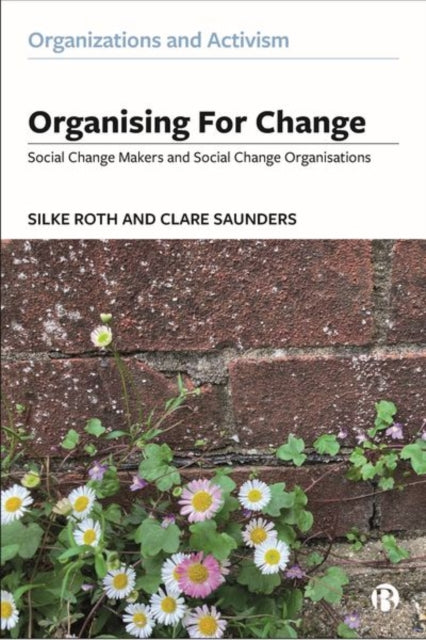 Book cover of: Organising for Change. By: Silke Roth