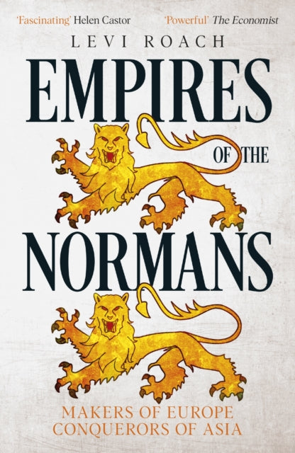 Book cover of: Empires of the Normans. By: Levi Roach