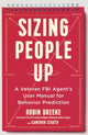Book cover of: Sizing People Up. By: Robin Dreeke