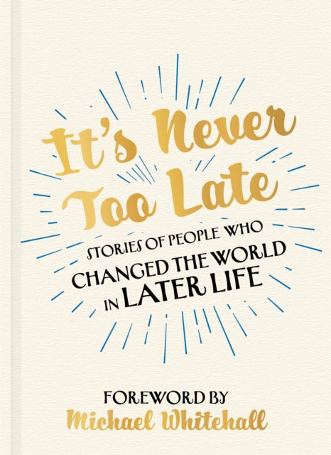 Book cover of: It's Never Too Late. By: Chester Morganfield