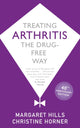 Treating Arthritis, The Drug Free Way 9781529329186 Margaret Hills