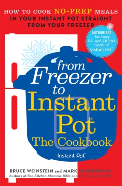 Book cover of: From Freezer to Instant Pot. By: Bruce Weinstein