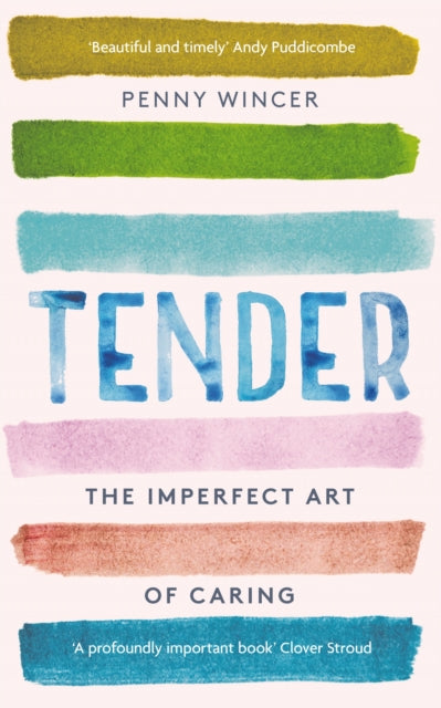 Book cover of: Tender. By: Penny Wincer