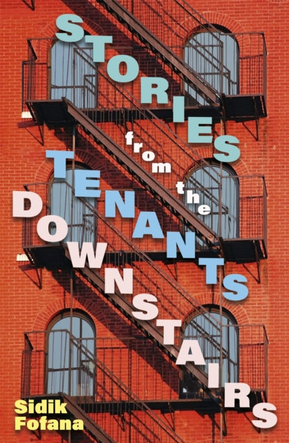 Book cover of: Stories From the Tenants Downstairs. By: Sidik Fofana