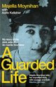 Book cover of: Guarded Life. By: Majella Moynihan