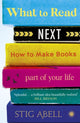 Book cover of: What to Read Next. By: Stig Abell