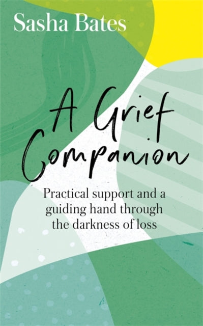 Book cover of: Grief Companion. By: Sasha Bates