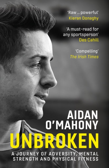 Book cover of: Unbroken. By: Aidan O'Mahony