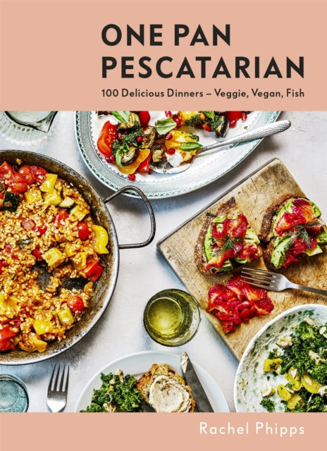 Book cover of: One Pan Pescatarian. By: Rachel Phipps