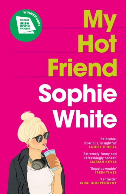 Book cover of: My Hot Friend. By: Sophie White