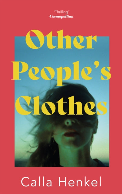Book cover of: Other People's Clothes. By: Calla Henkel