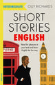 Short Stories in English  for Intermediate Learners, Read for pleasure at your level, expand your vocabulary and learn English the fun way! 9781529361568 Olly Richards