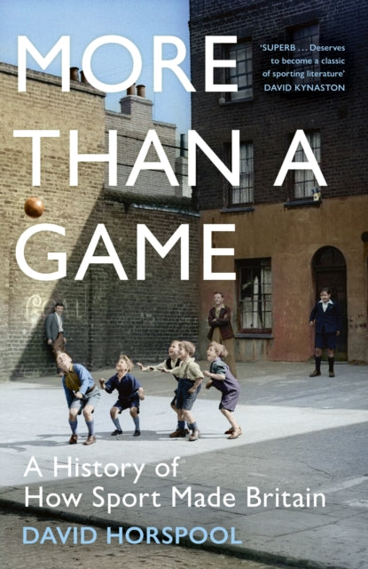 Book cover of: More Than a Game. By: David Horspool