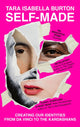 Book cover of: Self-Made. By: Tara Isabella Burton
