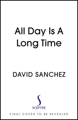 All Day Is A Long Time